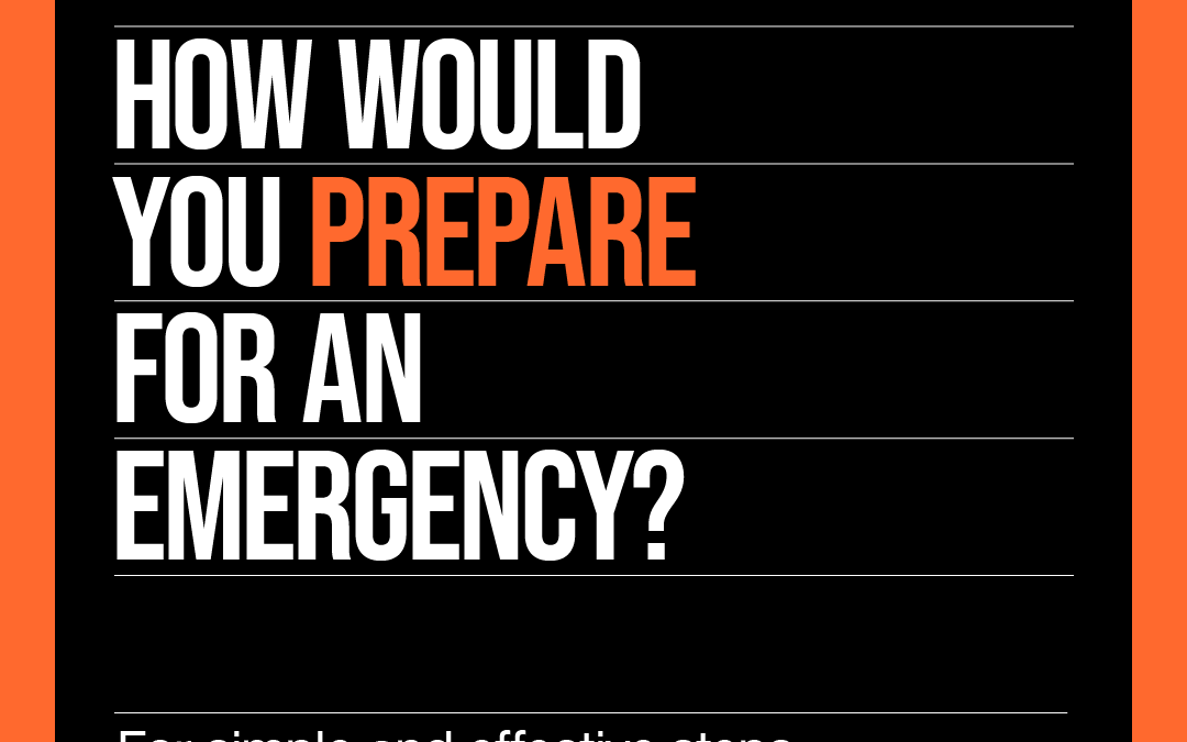 How would you prepare for an emergency?